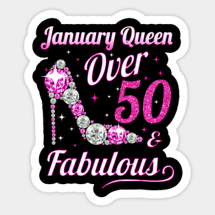 Women January Queen Over 50 _ Fabulous Sticker